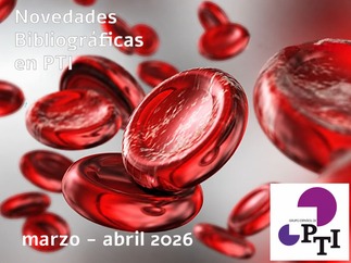 Revisión Bibliográfica de PTI Marzo Abril 2026